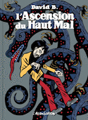 Ascension du haut mal (L'): intégrale [nouvelle édition]
